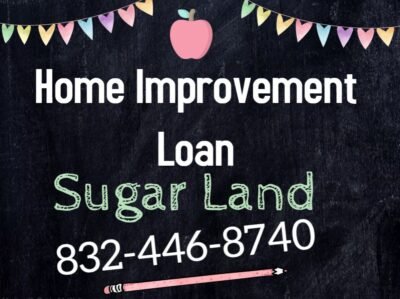 Home Improvement Loan Sugar Land Call 832-446-8740 Home Improvement Loan in Sugar Land